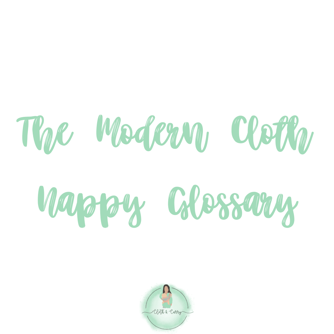 The Cloth Nappy Glossary - Cloth and Carry