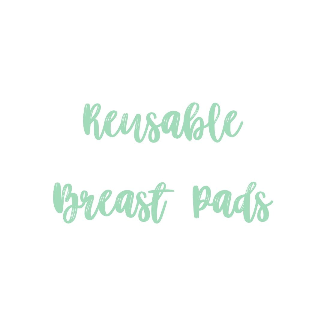 Reusable Breast Pads | Cloth & Carry
